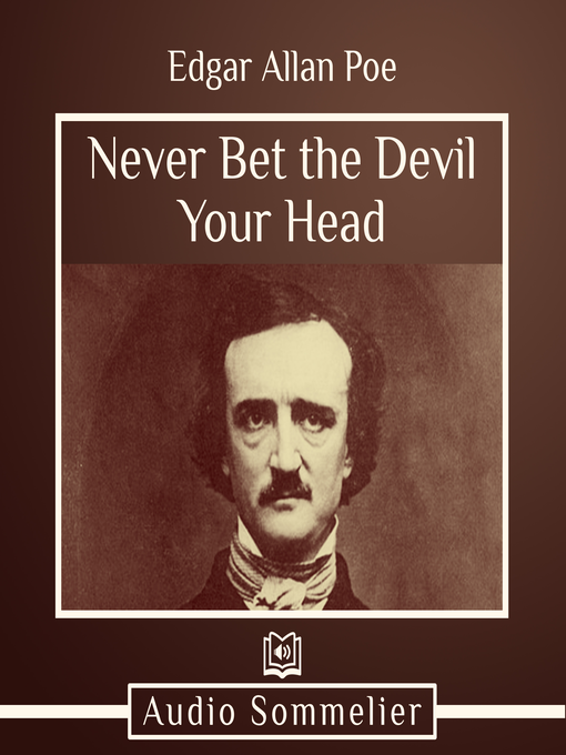 Upplýsingar um Never Bet the Devil Your Head eftir Edgar Allan Poe - Biðlisti